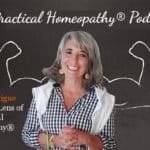 Podcast 151 — Chronic Fatigue Through the Lens of Practical Homeopathy®