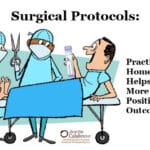 Surgical Protocols: Practical Homeopathy® Helps Create More Positive Outcomes
