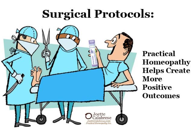 Joette Calabrese, Surgical Protocols: Practical Homeopathy® Helps Create More Positive Outcomes